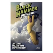 BLACK HAMMER 06 EL RENACER PARTE 2