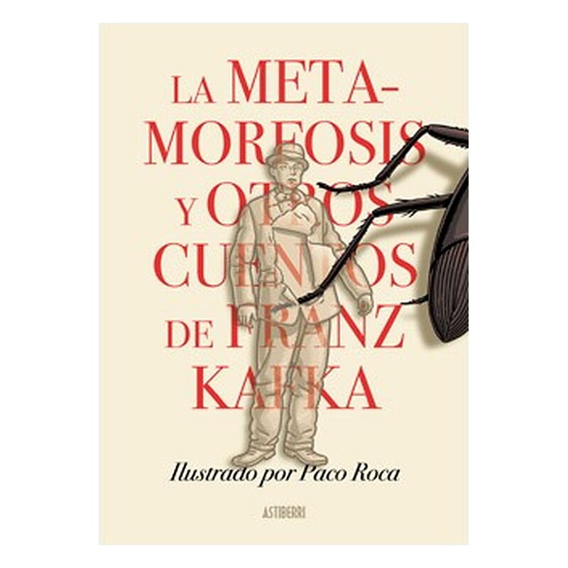 LA METAMORFOSIS Y OTROS CUENTOS DE FRANZ KAFKA
