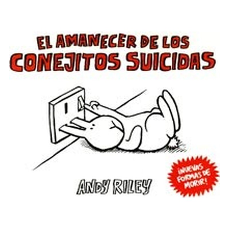 EL AMANECER DE LOS CONEJITOS SUICIDAS