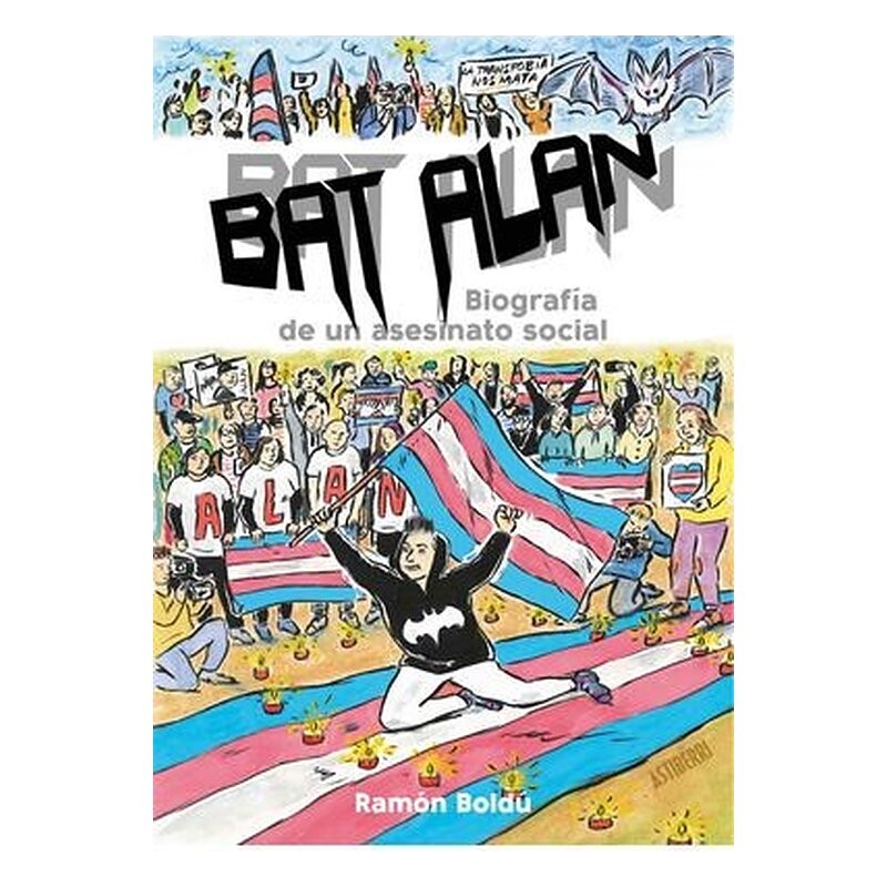 BAT ALAN. BIOGRAFIA DE UN ASESINATO SOCIAL
