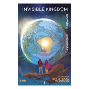 INVISIBLE KINGDOM 03. EN OTROS MUNDOS
