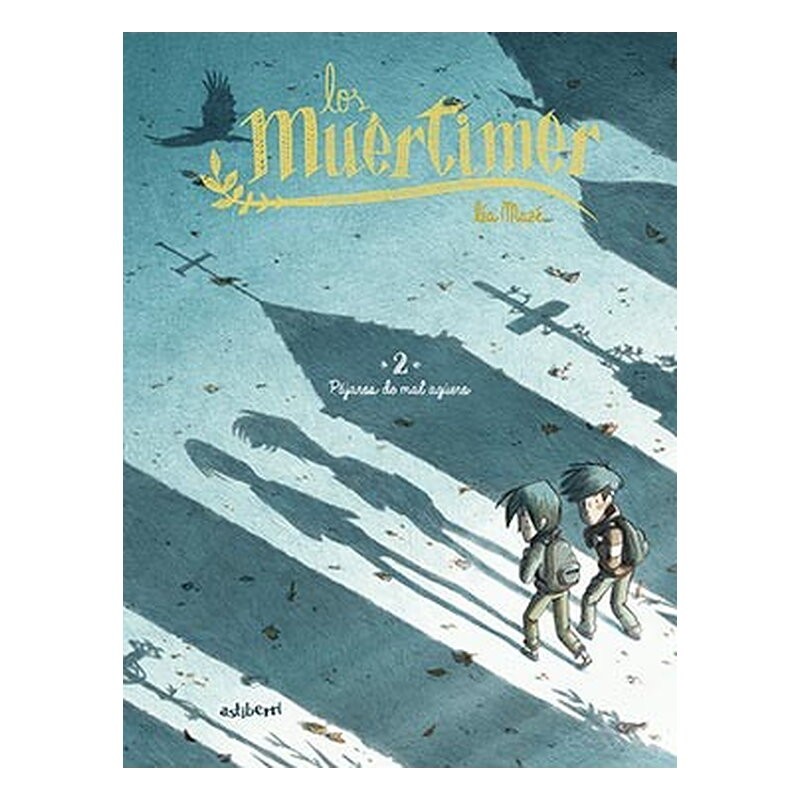 LOS MUERTIMER 02. PAJAROS DE MAL AGÜERO