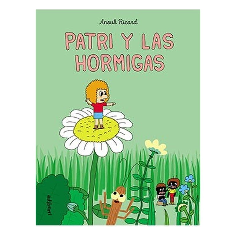 PATRI Y LAS HORMIGAS