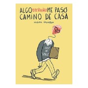 ALGO EXTRAÑO ME PASO CAMINO A CASA