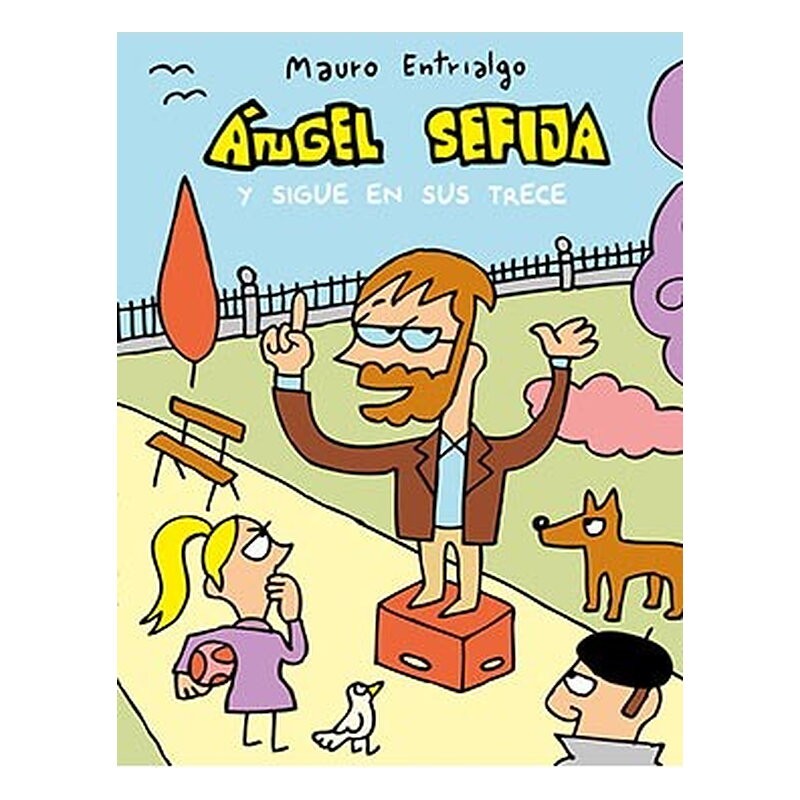 ANGEL SEFIJA Y SIGUE EN SUS TRECE