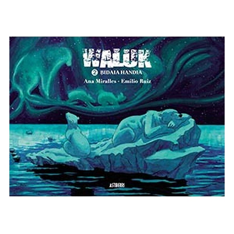 WALUK 2. BIDAIA HANDIA (EUSKERA)