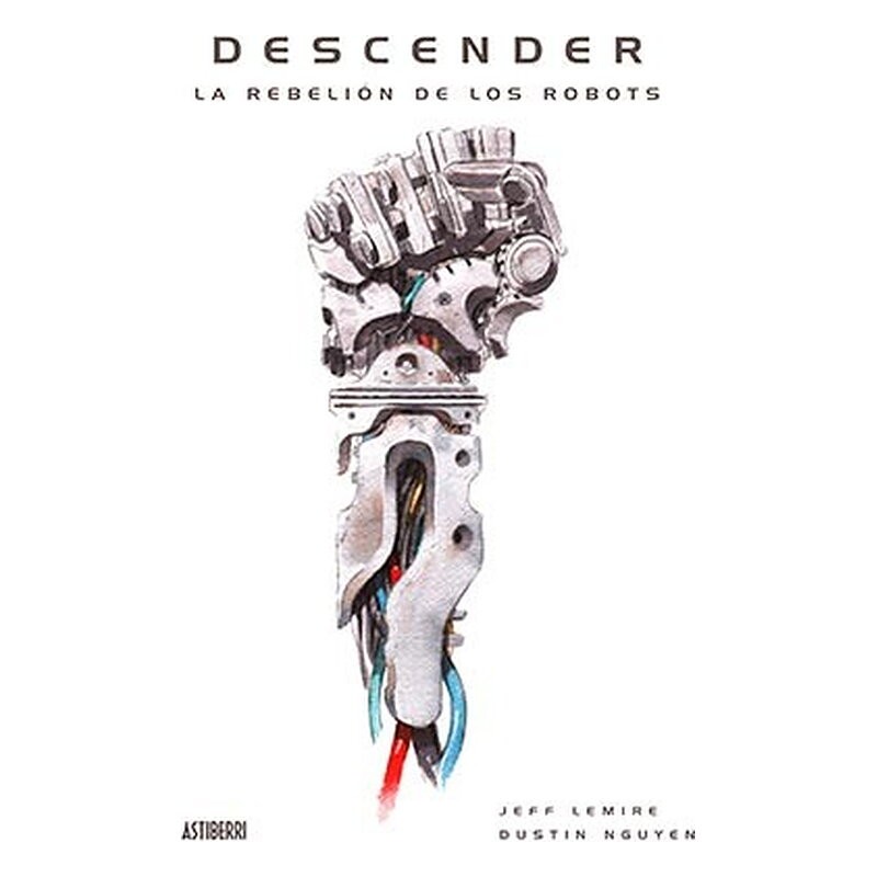 DESCENDER TOMO 05: LA REBELION DE LOS ROBOTS