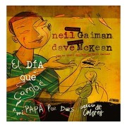 EL DIA EN QUE CAMBIE A MI PAPA POR DOS PECES DE COLORES