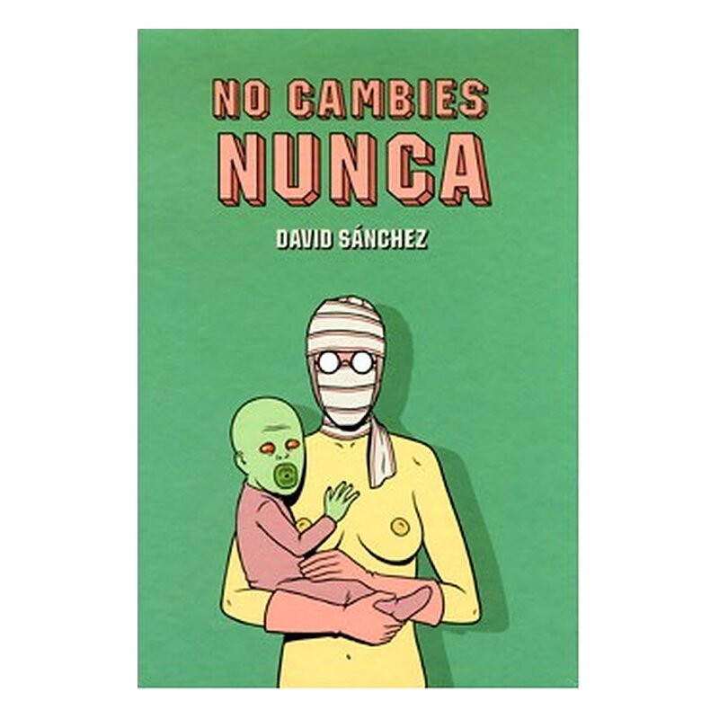 NO CAMBIES NUNCA