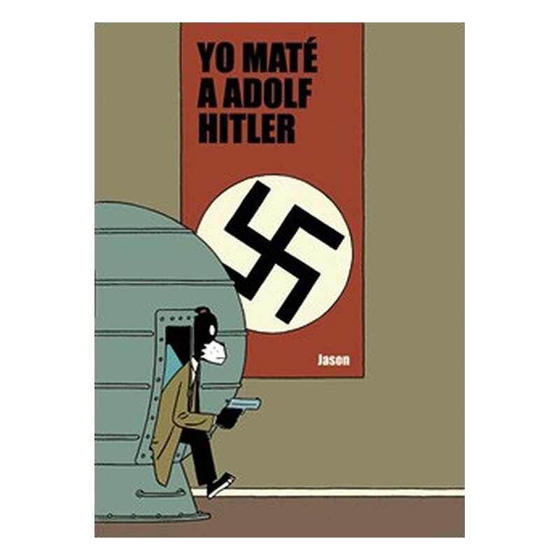 YO MATE A ADOLF HITLER (3ª EDICION)