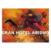 GRAN HOTEL ABISMO
