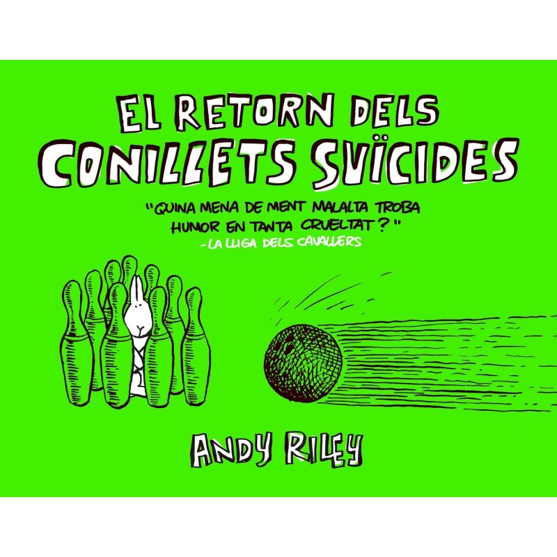 EL RETORN DELS CONILLETS SUÏCIDES (CATALAN)