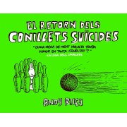 EL RETORN DELS CONILLETS SUÏCIDES (CATALAN)