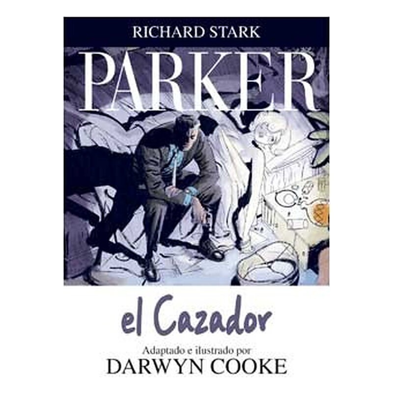 PARKER 01. EL CAZADOR (COMIC)