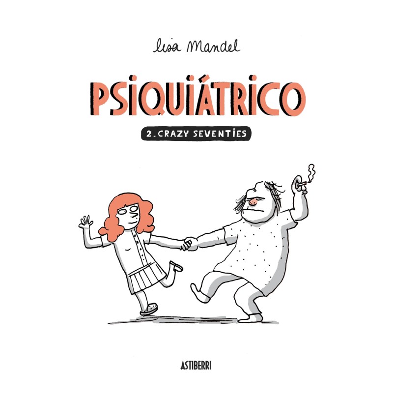 PSIQUIATRICO 02. CRAZY SEVENTIES