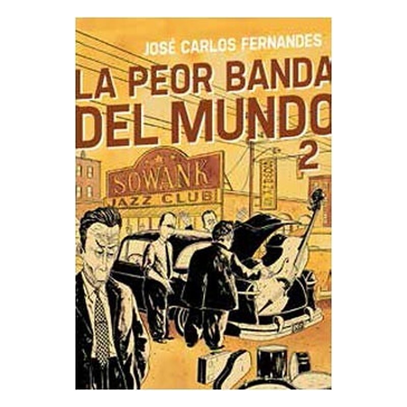 LA PEOR BANDA DEL MUNDO 2