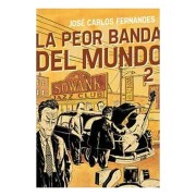 LA PEOR BANDA DEL MUNDO 2