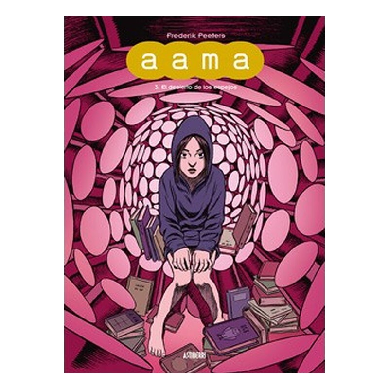 AAMA 03. EL DESIERTO DE LOS ESPEJOS