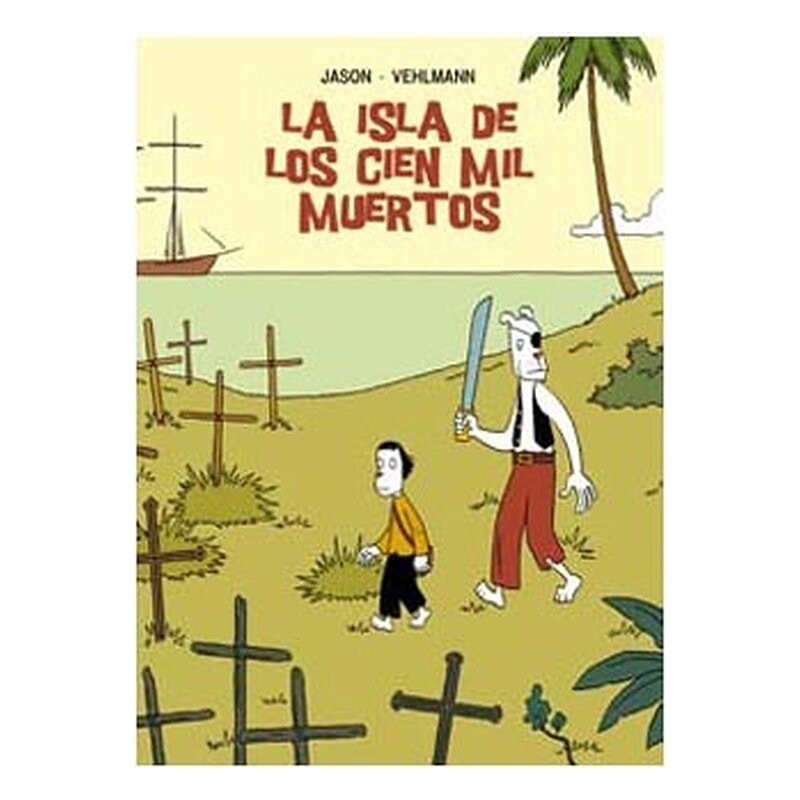 LA ISLA DE LOS CIEN MIL MUERTOS