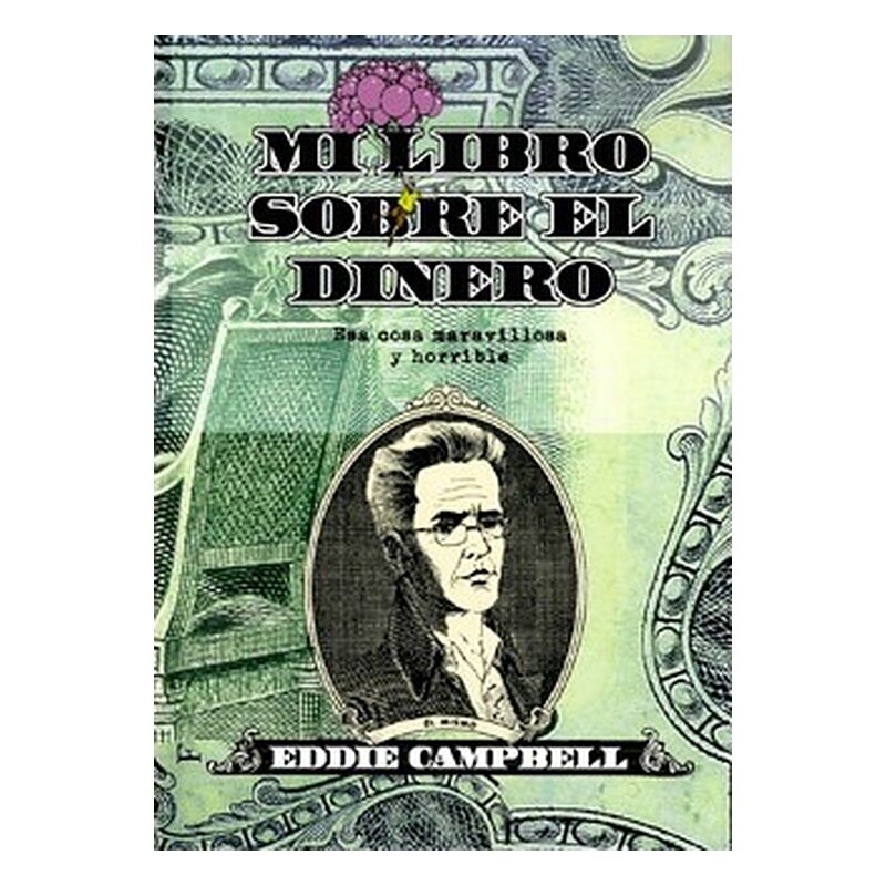 MI LIBRO SOBRE EL DINERO. ESA COSA MARAVILLOSA Y HORRIBLE
