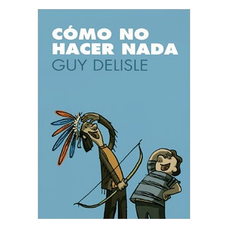 COMO NO HACER NADA