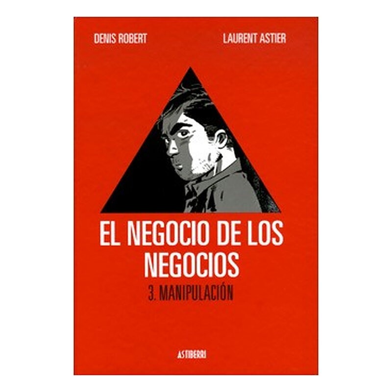 EL NEGOCIO DE LOS NEGOCIOS 03. MANIPULACION