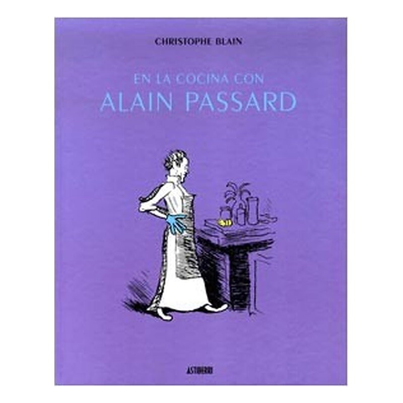 EN LA COCINA CON ALAIN PASSARD