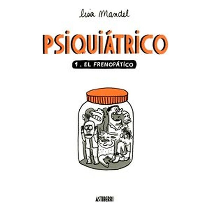 PSIQUIATRICO 01. EL FRENOPATICO
