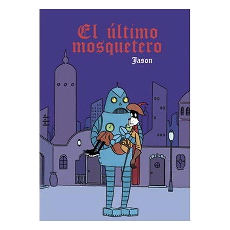 EL ULTIMO MOSQUETERO