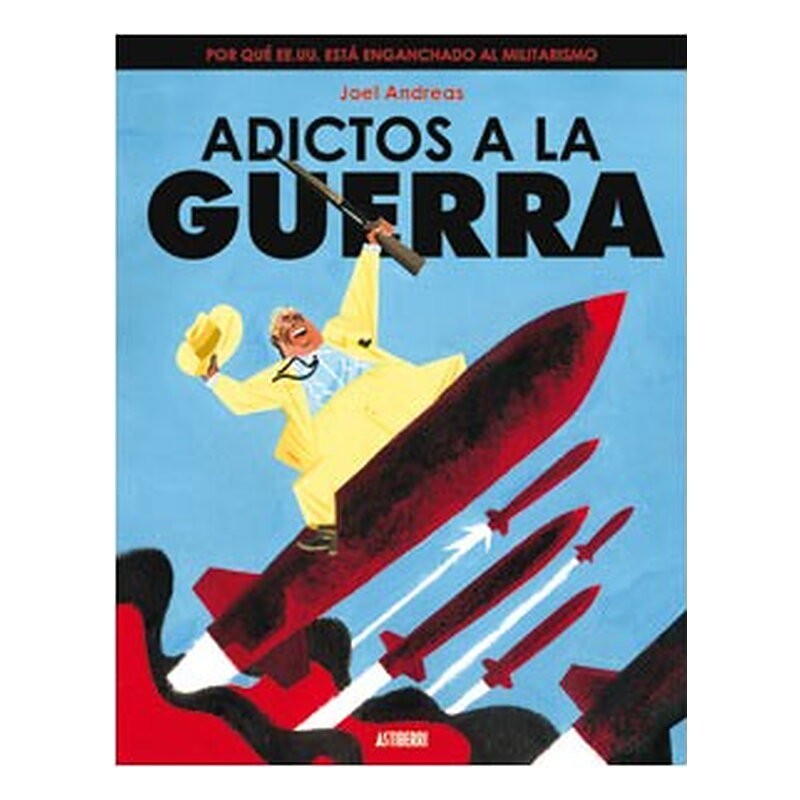 ADICTOS A LA GUERRA