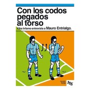 CON LOS CODOS PEGADOS AL TORSO. KIKE IFAME ENTREVISTA A MAURO ENTRIALGO