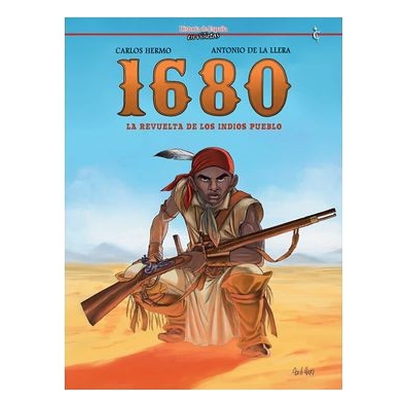 1680: LA REVUELTA DE LOS INDIOS PUEBLO
