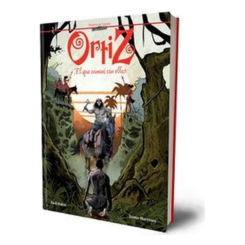 ORTIZ . EL QUE CAMINO CON ELLOS