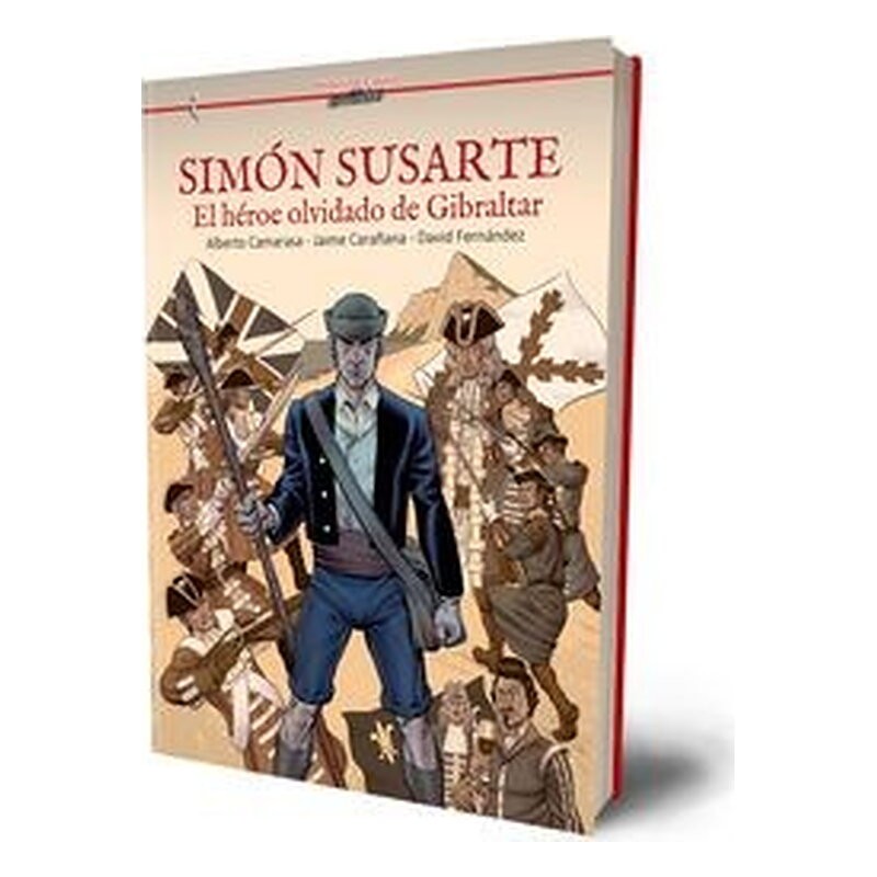 SIMON SUSARTE - EL HEROE OLVIDADO DE GIBRALTAR