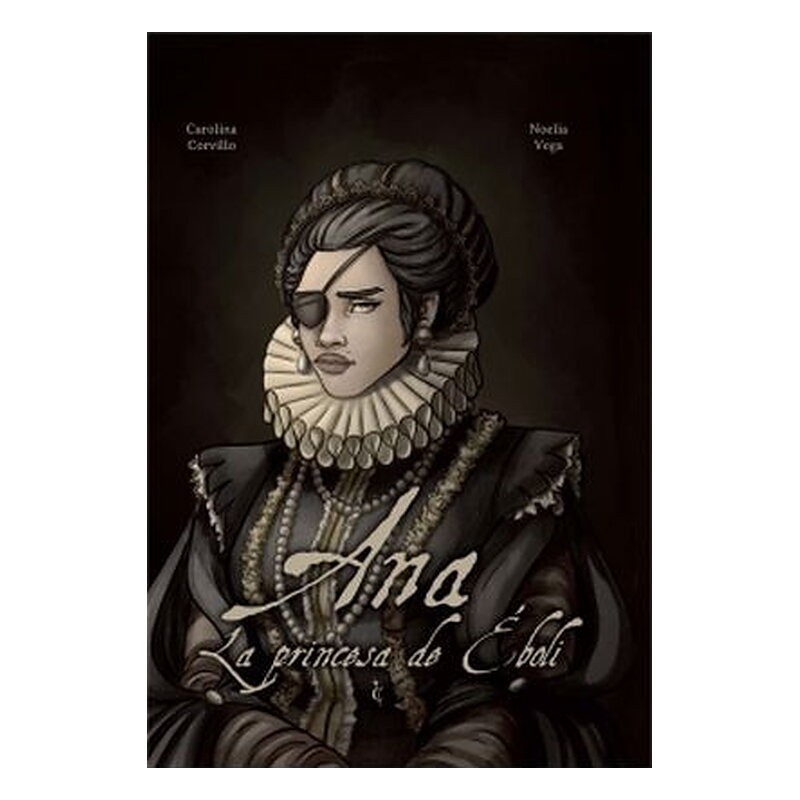 ANA. LA PRINCESA DE ÉBOLI