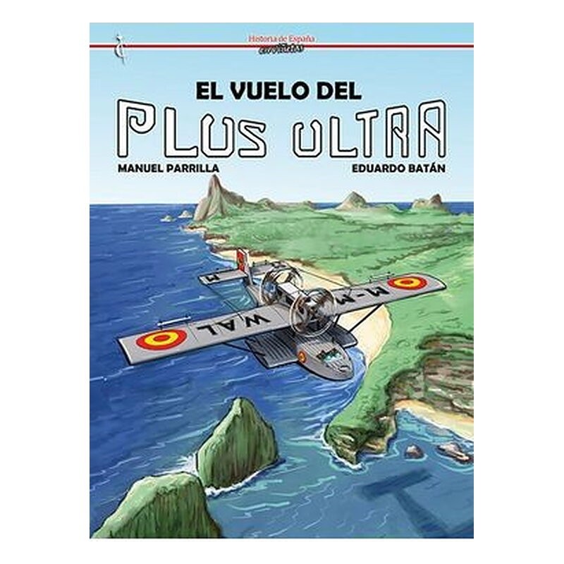 EL VUELO DEL PLUS ULTRA