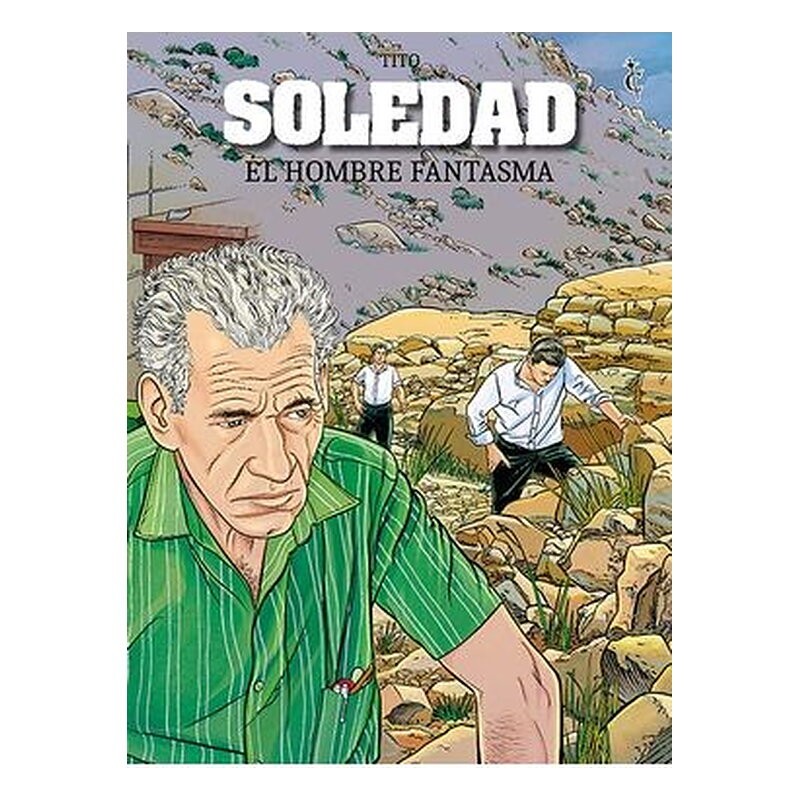 SOLEDAD. EL HOMBRE FANTASMA