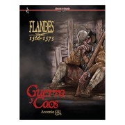 FLANDES 1566-1573. GUERRA Y CAOS