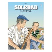 SOLEDAD. EL OBJETIVO