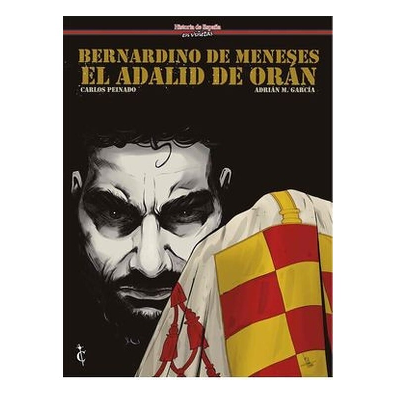 BERNARDINO DE MENESES. EL ADALID DE ORAN