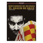 BERNARDINO DE MENESES. EL ADALID DE ORAN