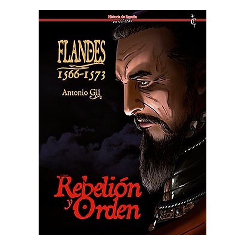 FLANDES 1566-1573. REBELION Y ORDEN