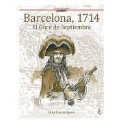 BARCELONA, 1714. EL ONCE DE SEPTIEMBRE