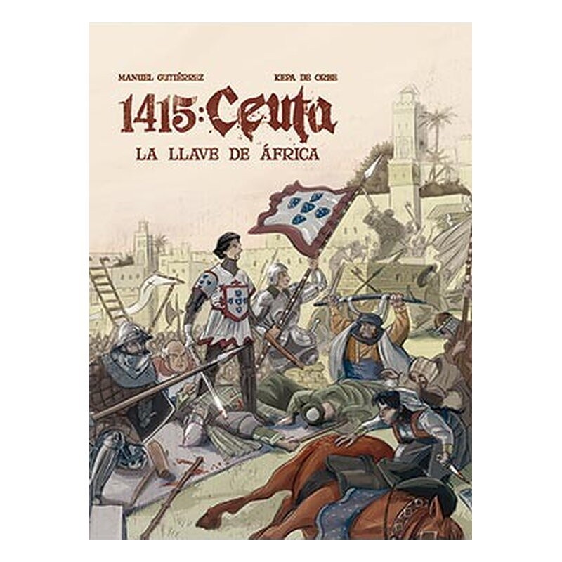 1415 CEUTA. LA LLAVE DE AFRICA