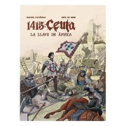 1415 CEUTA. LA LLAVE DE AFRICA