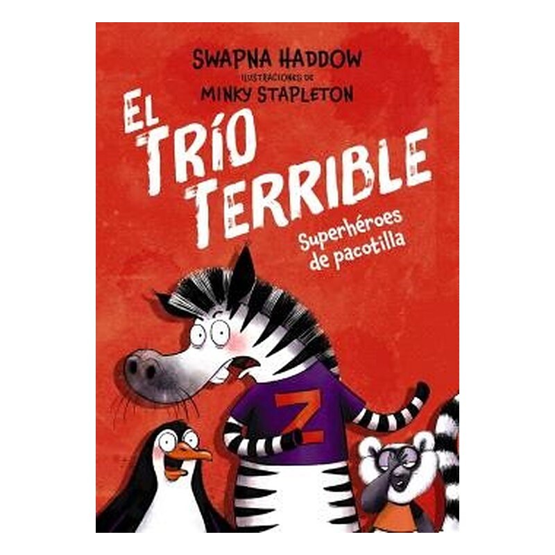 EL TRIO TERRIBLE 01 - SUPERHEROES DE PACOTILLA