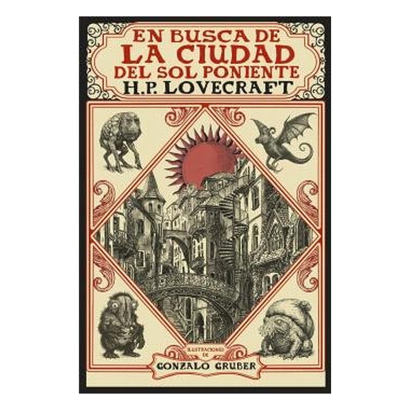 EN BUSCA DE LA CIUDAD DEL SOL PONIENTE ( EDICION ILUSTRADA )