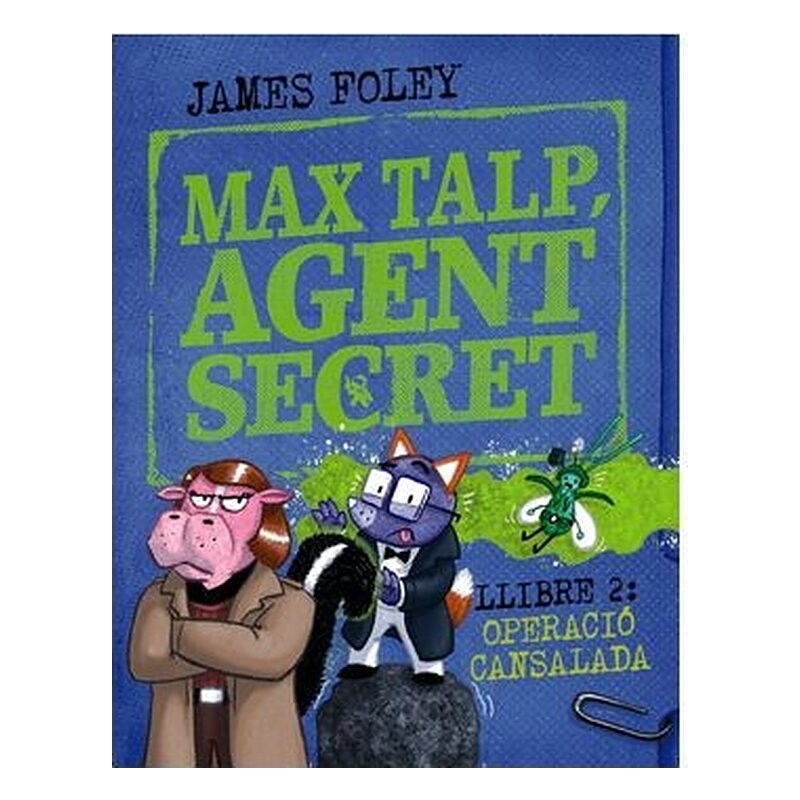 MAX TALP, AGENT SECRET. LLIBRE 02: OPERACIO CANSALADA (CATALAN)