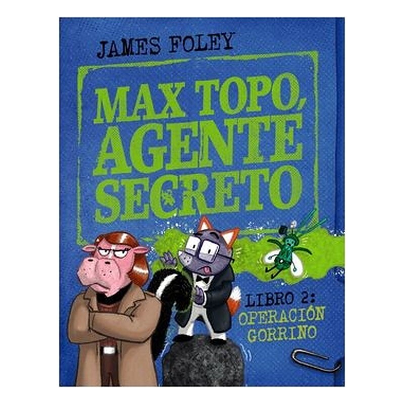 MAX TOPO, AGENTE SECRETO 02: OPERACION GORRINO