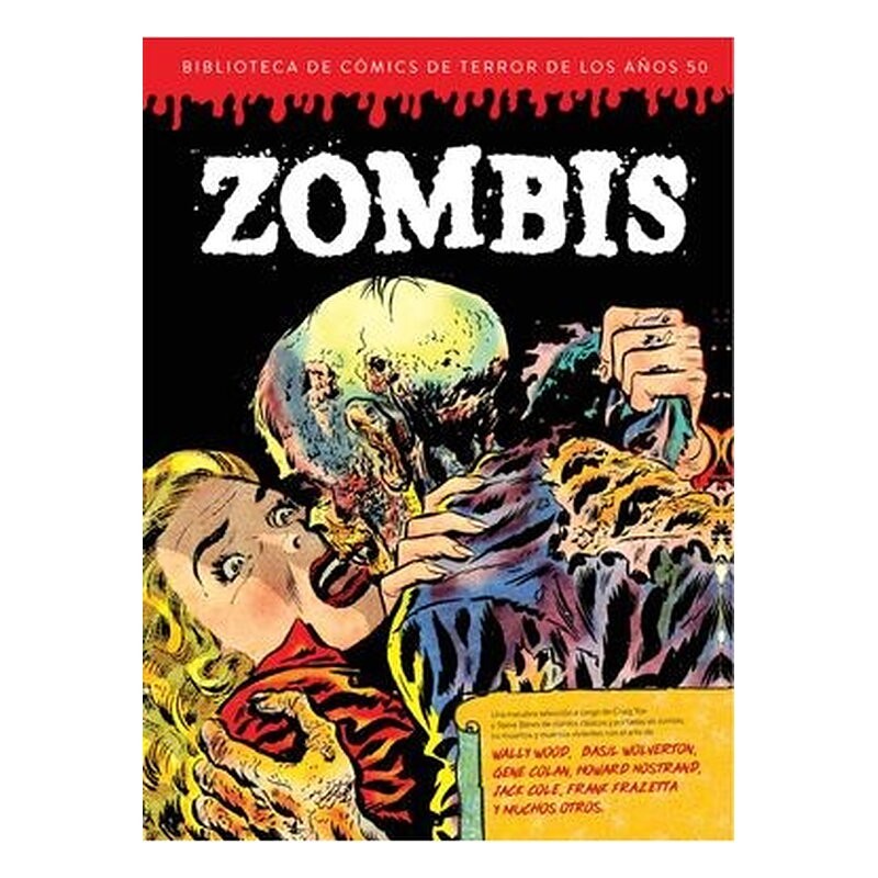 ZOMBIS (BIBLIOTECA DE COMICS DE TERROR DE LOS AÑOS 50 VOLUMEN 03)
